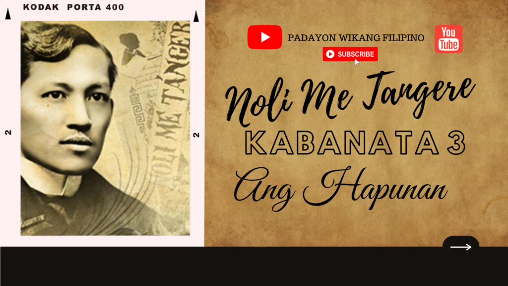 Noli Me Tangere Kabanata Ang Hapunan Padayon Wikang Filipino